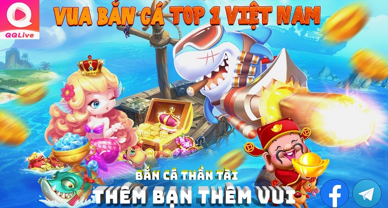 bắn cá thần tài QQLive