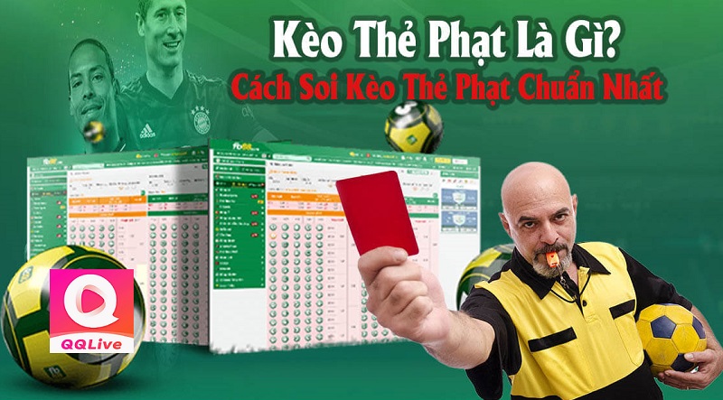 Kèo thẻ phạt QQLive