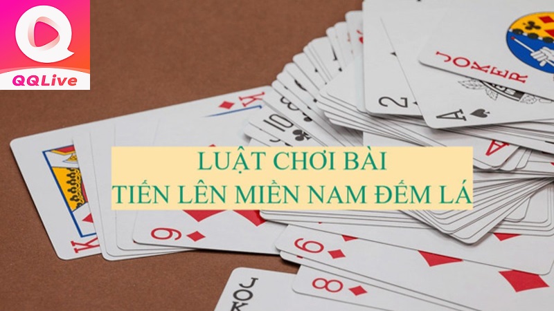 luật chơi tiến lên khi tải qq live