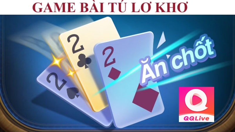 game bài Tú Lơ Khơ