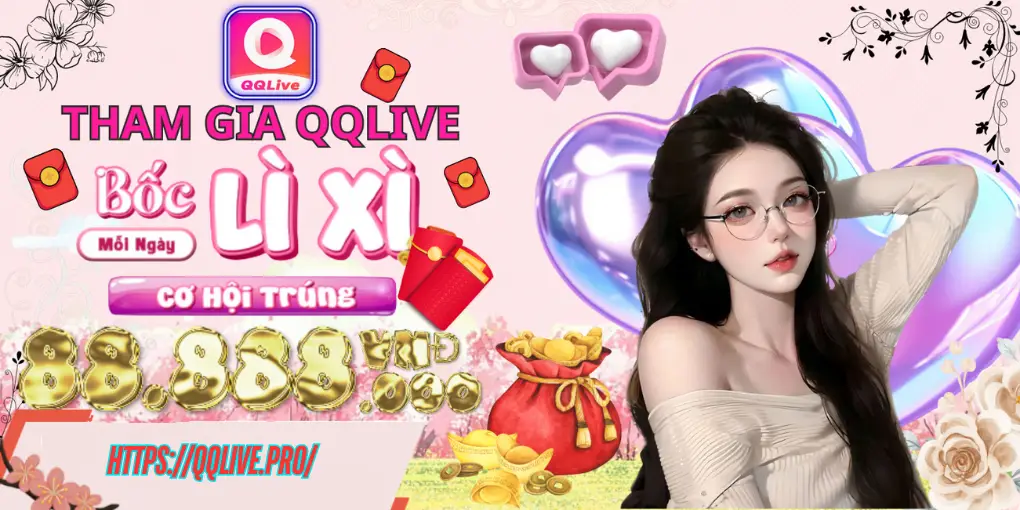 QQlive Bốc lì xì mỗi ngày