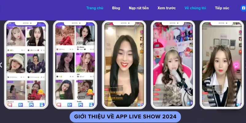 Giới thiệu về app live show 2024